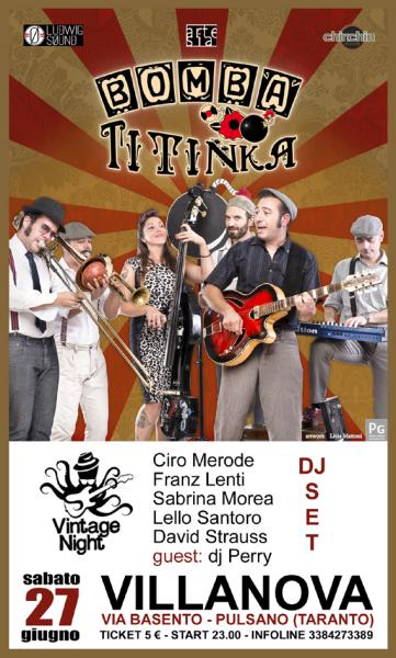 Bomba Titinka in concerto + Vintage Night, the party!!!