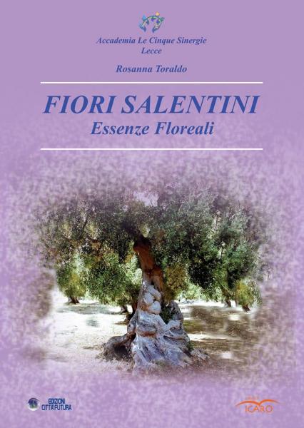 Presentazione del libro ‘Fiori salentini. Essenze Floreali’ di Rosanna Toraldo.