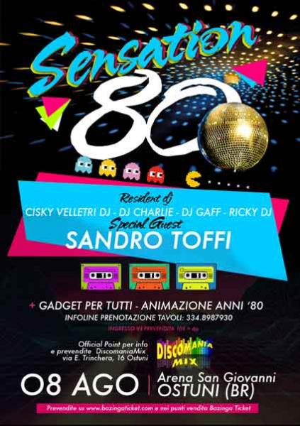 Sensation 80 - Party Anni '80 all'Arena San Giovanni di Ostuni (BR)