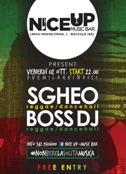 NICE REGGAE - SGHEO & BOSS DJ ai Controlli - FREE ENTRY