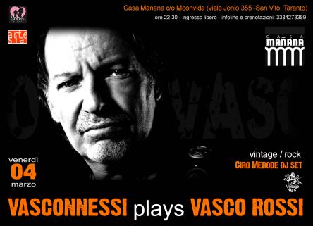Vasconnessi in concerto, tributo a Vasco Rossi + Ciro Merode dj set