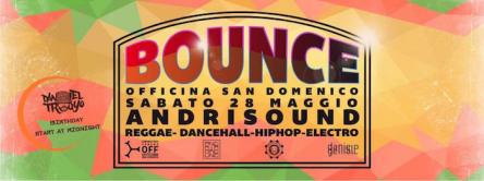 BOUNCE : Andriaground Family Is ANDRISOUND at Officina San Domenico, Andria