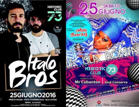 CLUB 73 #Taranto, ospiti in Pineta House The ITALOBROS + Pista Latina AIDA Sanchez - Sab 25 Giugno