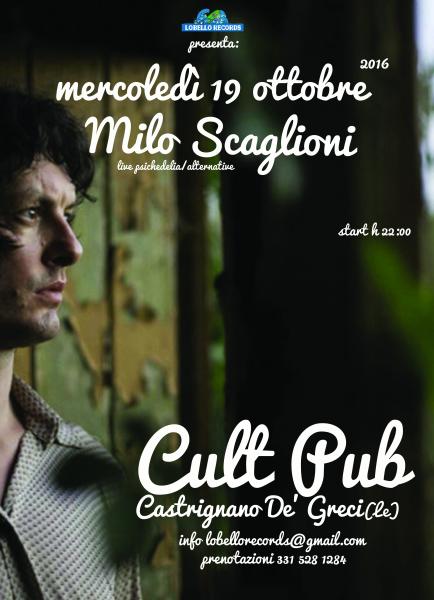 Lobello Records presenta Milo Scaglioni Live al Cult Pub di Castrignano de’Greci