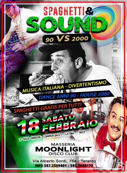 Spaghetti & Sound at Masseria Moonlight Disco Sabato 18 Febbraio