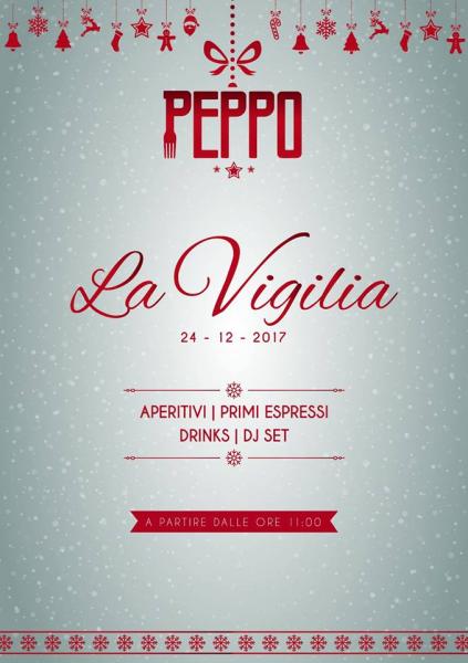 Dom 24 Dic La Vigilia da Peppo! Aperitivi/Drink/Musica!