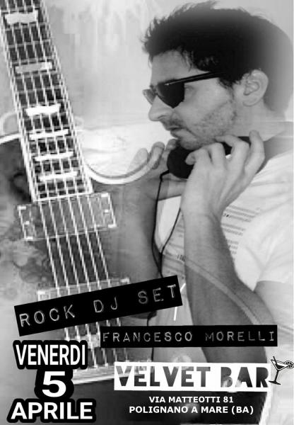 Francesco Morelli rock dj set@Velvet Bar