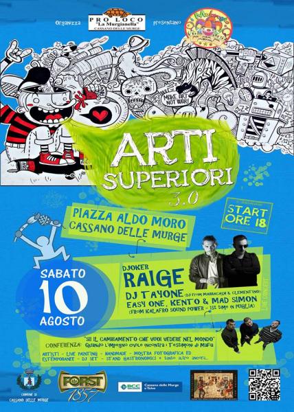 ARTI SUPERIORI 3.0 | Live RAIGE, DJ TAYONE e KALAFRO SOUND POWER @ Cassano delle Murge