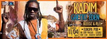 KADIM (GHETTO EDEN) + BLEEDZ & PLEI @ EUROPA PUB, LEQUILE (LE)