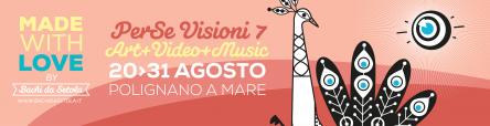 PerSe Visioni 7 - Art+Video+Music