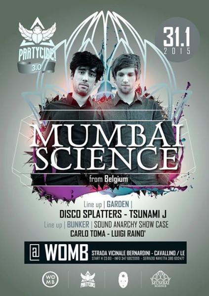 Mumbai Science Sabato 31 Gennaio al Womb di Cavallino (LE)