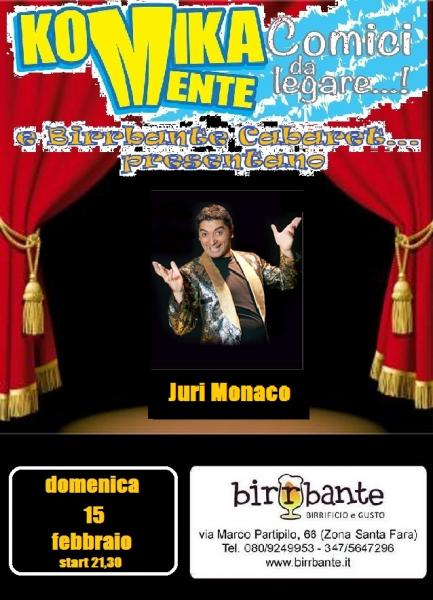 BIRRBANTE@CABARET E KOMIKAMENTE Comici da legare PRESENTANO: 