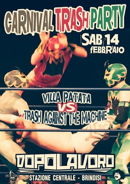Carnival Trash Party Sabato 14 Febbraio al Dopolavoro di Brindisi
