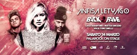 Anfisa Letyago e Back2Rave Sabato 14 Marzo al Palarock di Aradeo (LE)