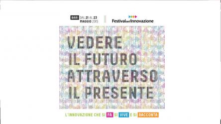 Festival dell'Innovazione - Bari, 21-23 maggio