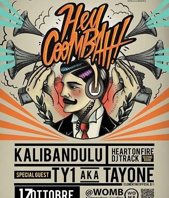 Hey Coombah! Special Guest TAYONE Sabato 17 Ottobre al Womb di Cavallino (LE)