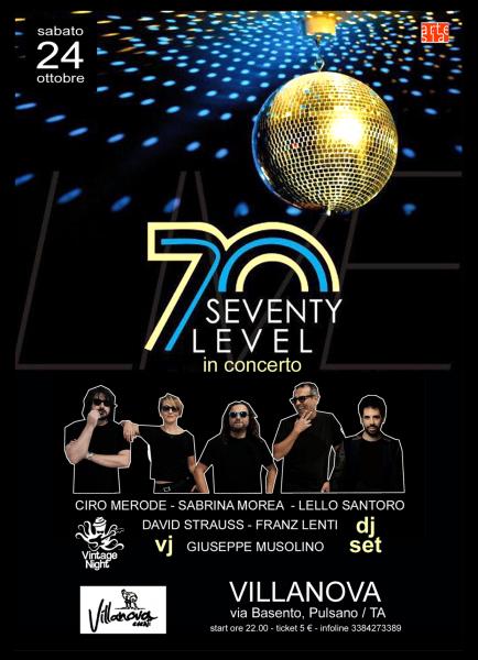 SEVENTY LEVEL in concerto + MERODE/MOREA/SANTORO/LENTI/STRAUSS dj set + MUSOLINO vj