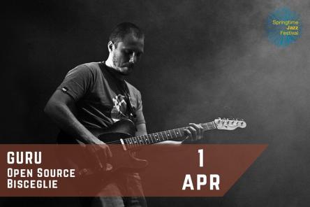 Springtime Jazz Festival # Guru + Lacerna @Open Source - Bisceglie