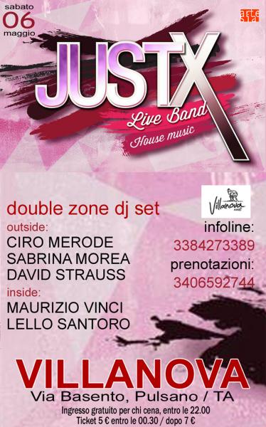 JUSTX in concerto + DOUBLE ZONE DJ SET