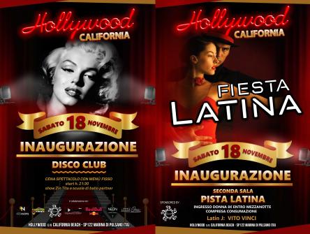 Sab 18 Novembre Inaugurazione HOLLYWOOD CALIFORNIA disco club - marina di Pulsano Ta