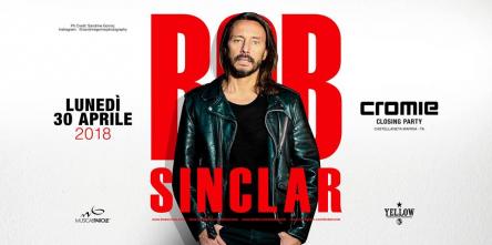 BOB SINCLAR - CROMIE CLOSING PARTY