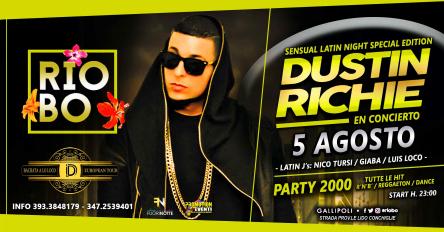 5 Agosto - RIOBO Gallipoli - Dustin Richie in concerto - LATIN NIGHT