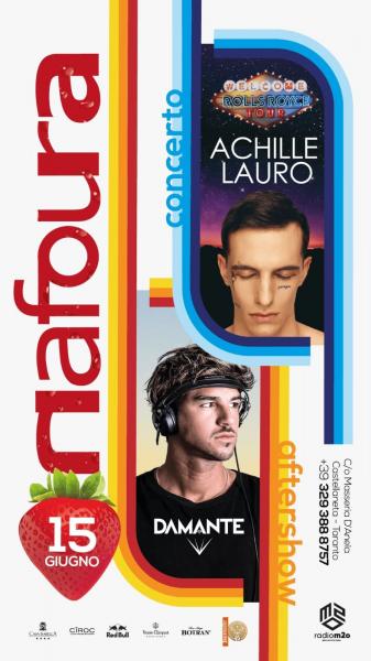 ACHILLE LAURO IN CONCERTO AFTERSHOW ANDREA DAMANTE DJ