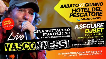 Cena Spettacolo Vasconnessi + Dj Set / Hotel del Pescatore