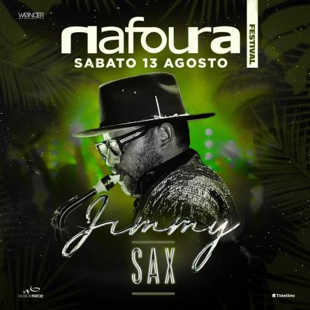 NAFOURA FESTIVAL : JIMMY SAX