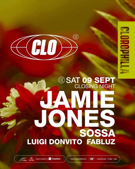 CLOROPHILLA CLOSING NIGHT W/ JAMIE JONES