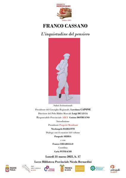 FRANCO CASSANO, “L’INQUIETUDINE DEL PENSIERO”, presentazione del libro-intervista al sociologo bares