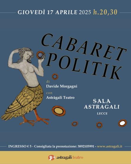 Ad Astràgali Teatro ritorna Cabaret Politik