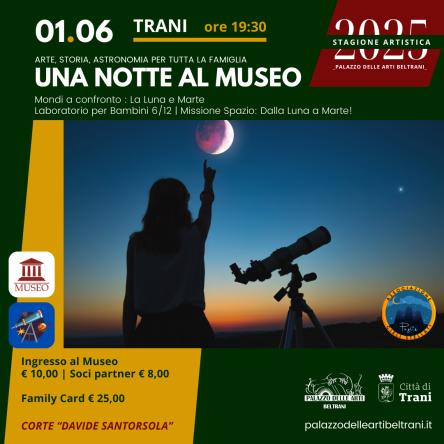 UNA NOTTE AL MUSEO Mondi a confronto: la Luna e Marte